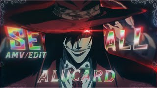 Alucard🦇  Hellsing ultimate EditAmv Quick [upl. by Ramon]