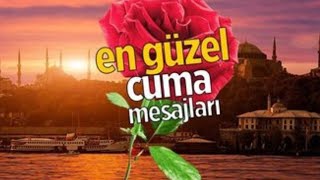 EN GÜZEL CUMA MESAJLARIEN YENİ CUMA MESAJLARI 2024 [upl. by Oballa81]