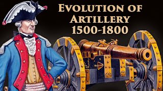 How Artillery Became The King of Battle 15001800 [upl. by Bluefield]