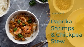 Paprika Shrimp and Chickpea Stew  Episode 3  Creative Phebe [upl. by Ennaear]