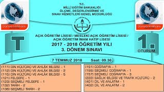 7 TEMMUZ 2018  MEB  AÇIK ÖĞRETİM LİSESİ  3 DÖNEM [upl. by Ellehsor644]