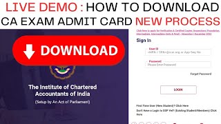 Live Demo  How to Download CA Exam Admit Card New Process  Step by Step Guidance  Download Now [upl. by Utta499]