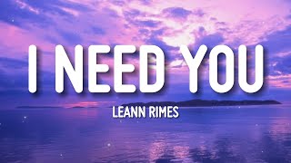 LeAnn Rimes  I Need You Lyrics  I need you like water like breath like rain [upl. by Nemraciram]