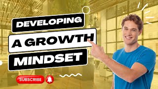 Developing a growth mindset [upl. by Hubing]