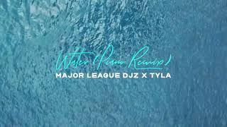 Major League Djz x Tyla  Water Remix  Amapiano 2023 [upl. by Bollinger]