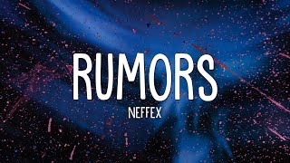 NEFFEX  Rumors Lyrics [upl. by Loree358]