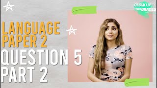 Language Paper 2 Question 5 Part 2  Transactional writing part 2  GCSE Revision Guide  AQA [upl. by Afatsuom]