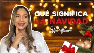 ¿CUÁL ES EL SIGNIFICADO DE LA NAVIDAD  Sara Arcila [upl. by Atipul]