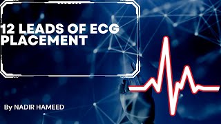 12 Leads Of ECG Placement ecg leads ekg chest limbs [upl. by Slorac335]