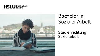 Bachelor of Science in Sozialer Arbeit Vertiefungsrichtung Sozialarbeit [upl. by Silvio]