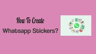 How to create WhatsApp stickers on Android using the Stickerly app [upl. by Rosecan]