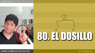 80 EL DOSILLO ♬ Curso completo de solfeo [upl. by Dublin]