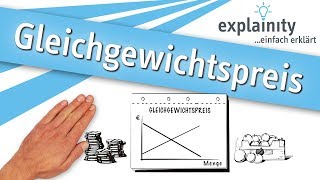 Gleichgewichtspreis einfach erklärt explainity® Erklärvideo [upl. by Leanard760]