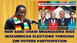 NEW SADC CHAIR MNNGAGWA RIGS MOZAMBICAN ELECTIONS THROUGH ZIM VOTERS [upl. by Gottlieb]