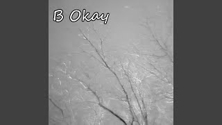 B Okay [upl. by Katherine]