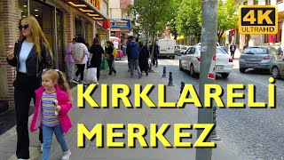 Kırklareli Walking Tour 4K UHD 50fps  Kırklareli Şehir Merkezi [upl. by Campbell]