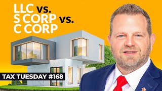 What Are The Pros And Cons Of A C Corp And S Corp VS LLC  Tax Tuesday 168 [upl. by Ahsihat441]