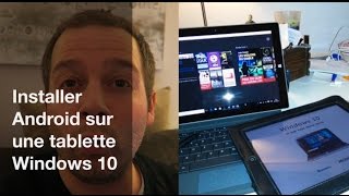 Installer Android sur tablette Windows 10 [upl. by Braun]