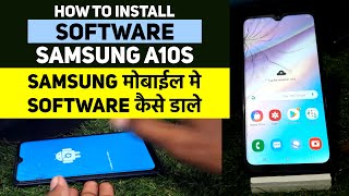 How to Install Software in Samsung Galaxy A10s [upl. by Haidedej]