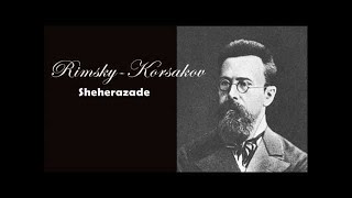 RimskyKorsakov Sheherazade  One Thousand and One Nights [upl. by Gebhardt]