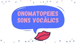 ONOMATOPEIES SONS VOCÀLICS [upl. by Allcot]