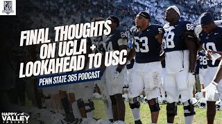 Final Thoughts on PennState  UCLA  Quick Lookahead to USC  PennState Nittany Lions Football [upl. by Caz636]