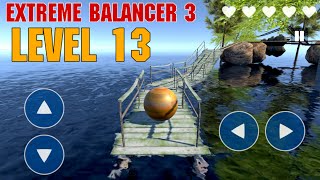 Extreme Balancer 3 Level 13 [upl. by Eamaj256]