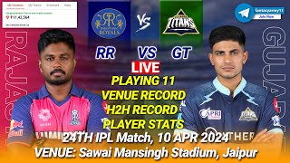 🔴LIVE RR vs GT Live Prediction  RAJ vs GT  Rajasthan vs Gujarat 24TH IPL LIVE [upl. by Ellmyer944]