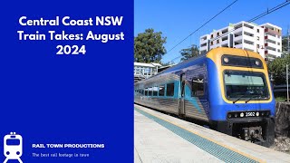 Central Coast NSW Train Takes August 2024 [upl. by Pardo]