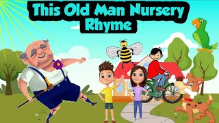 This Old ManNursery RhymesKids RhymesKids SongsEnglish RhymesWatch and Learn [upl. by Stormie]