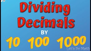 Dividing Decimals by 10 100 and 1000 [upl. by Bradwell]