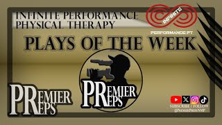 PREMIER PREPS INFINITE PERFORMANCE PLAYS OF THE WEEK  OCT 13 2024 [upl. by Alomeda711]