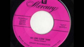 Big Long Slidin Thing by Dinah Washington [upl. by Uird]