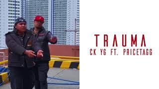 Trauma  CK YG ft Pricetagg lyrics video [upl. by Isak726]