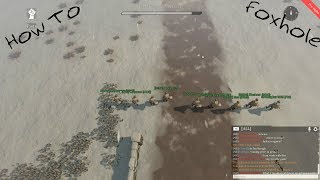 How To Foxhole PT 1 General Overview [upl. by Norvun]