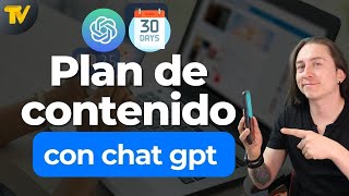 Crear un plan de contenido de 30 días con ChatGPT Inteligencia artificial [upl. by Yebba]