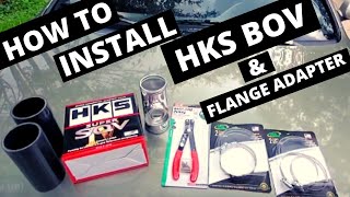 How to install HKS BOV  Flange Adapter Pipe [upl. by Enecnarf]