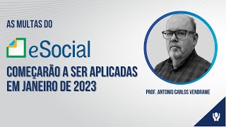 Multas no eSocial  Antonio Carlos Vendrame [upl. by Islek660]