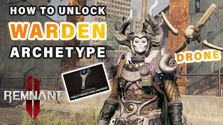 How to Unlock the WARDEN Archetype Class  Weathered Mechanism Location ► Remnant 2 Dark Horizon DLC [upl. by Lebbie674]