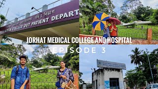 Visited Jorhat Medical College and Hospital  JMCH  Day 2 in Jorhat Assam  Episode 3  VLOG 17 [upl. by Rebba]