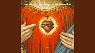 O Come to the Altar Radio Version [upl. by Lusar]