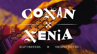 HAFTBEFEHL x SHIRIN DAVID  CONAN x XENIA prod von Bazzazian Official Video [upl. by Dranyam]