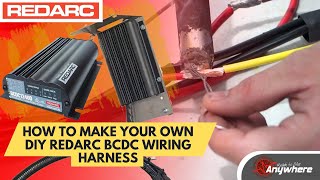 How To Make Your Own DIY Redarc BCDC Wiring Harness Tutorial [upl. by Arabeila]