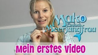 Mein erstes Video  Mako  Einfach Meerjungfrau [upl. by Silsby]