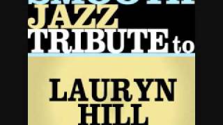 Tell Him  Lauryn Hill Smooth Jazz Tribute [upl. by Nnylirehs]