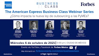 ¿Cómo impacta la nueva ley de outsourcing a las PyMEs  AMEX Business Class [upl. by Mihcaoj675]