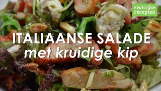 ITALIAANSE SALADE MET KRUIDIGE KIP [upl. by Atig330]