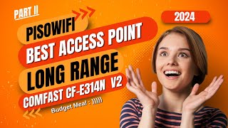 quotPisowifi Best Access Point Unleashing LightningFast Internet Connectivityquot Part II [upl. by Ahsiket]