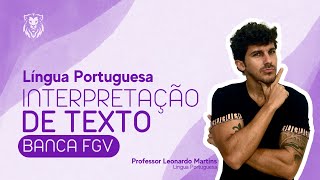 Exercícios de Interpretação de Texto  Banca FGV  Profº Leonardo Martins [upl. by Elleniad271]