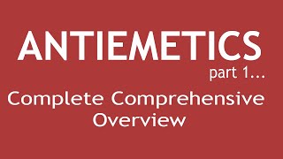 Antiemetics Part 1 Complete Comprehensive Overview  Dr Shikha Parmar [upl. by Pisano]